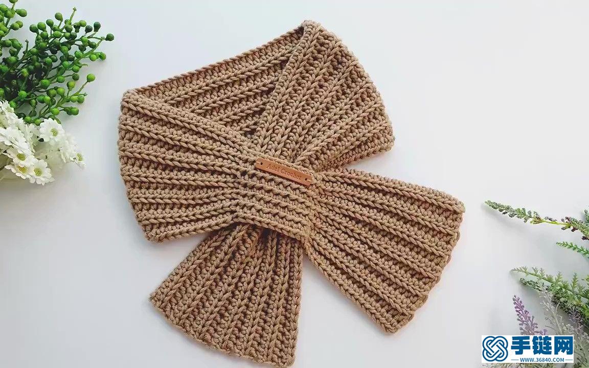 钩针编织蝴蝶结领巾式小围巾，冬季送给父母一份漂亮又暖心的礼物